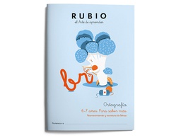 [ORT2] CUADERNO RUBIO ORTOGRAFIA 6-7 AÑOS PARA SABER MAS