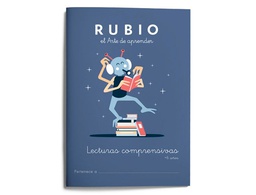 [LC6] CUADERNO RUBIO LECTURAS COMPRENSIVAS + 6 AÑOS